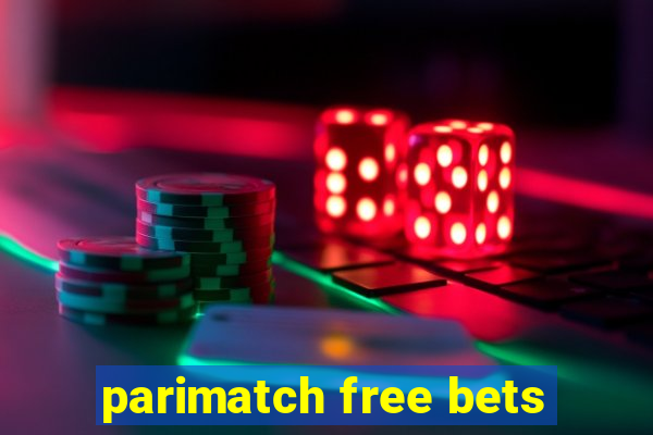 parimatch free bets